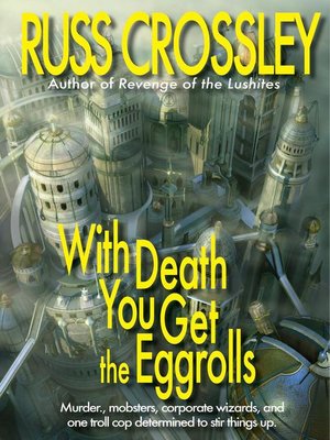 cover image of With Death You Get the Eggrolls